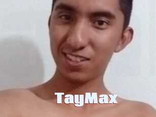 TayMax