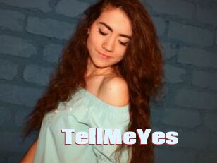 TellMeYes