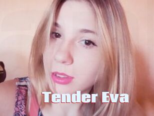 Tender_Eva