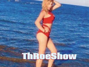 ThRoeShow Anal Open