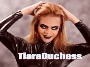 TiaraDuchess