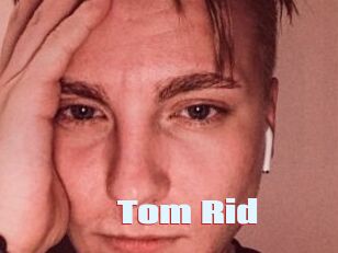 Tom_Rid