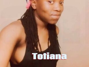 Totiana