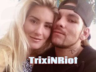 TrixiNRiot