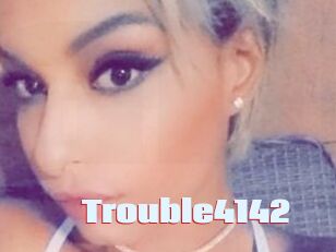Trouble4142