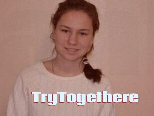 TryTogethere