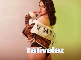 Tativelez