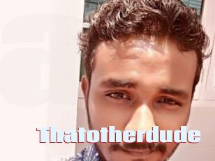 Thatotherdude