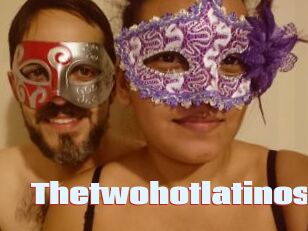 Thetwohotlatinos