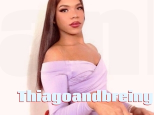Thiagoandbreiny