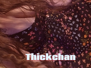 Thickchan