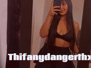 Thifanydangerthx