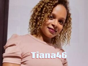 Tiana46