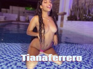 Tianaferrero