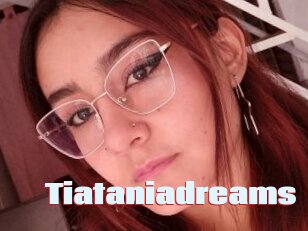 Tiataniadreams