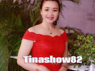 Tinashow82