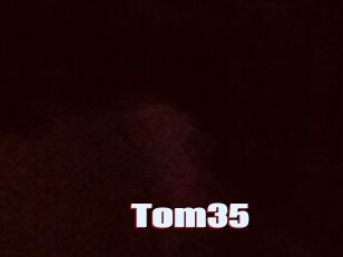 Tom35