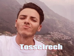 Tossetrech