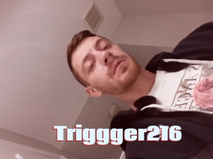 Triggger216