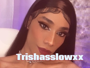 Trishasslowxx