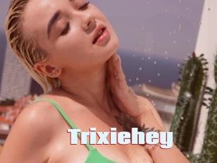 Trixiehey