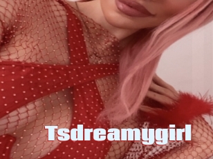 Tsdreamygirl