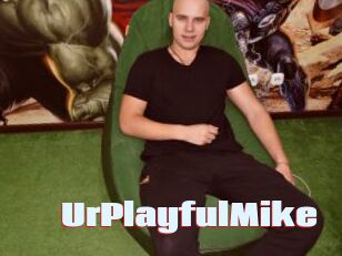 UrPlayfulMike