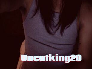 Uncutking20