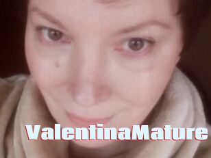 ValentinaMature