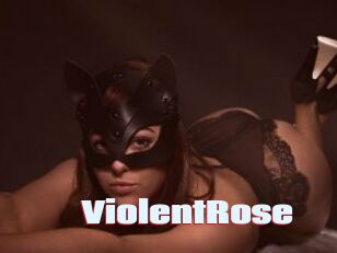 ViolentRose