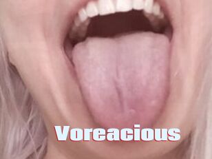 Voreacious