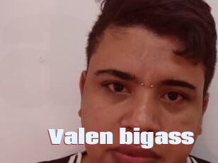 Valen_bigass