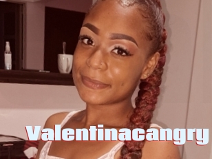 Valentinacangry