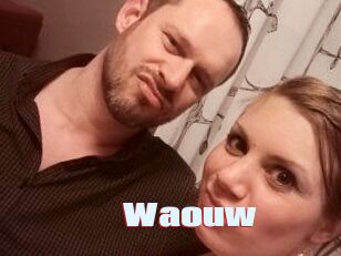 Waouw