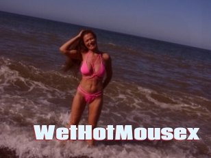 WetHotMousex