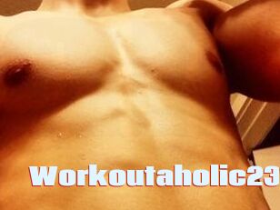 Workoutaholic23