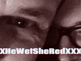 XXX_HeWet_SheRed_XXX