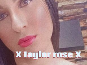 X_taylor_rose_X
