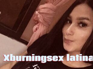 Xburningsex_latinax