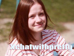Xchatwithpretty