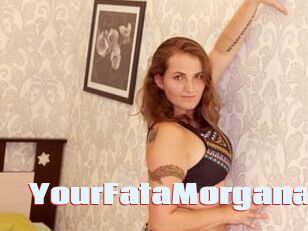 YourFataMorgana