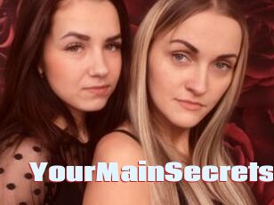 YourMainSecrets