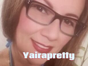 Yairapretty