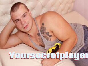 Yoursecretplayer