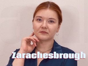 Zarachesbrough